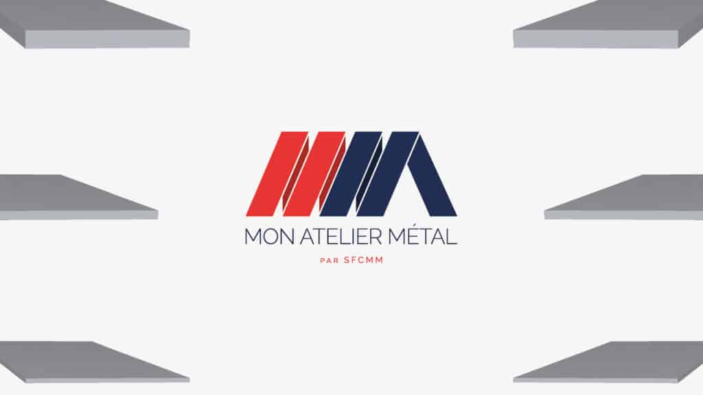 Mon Atelier Metal nouveauté annonce devis tôle